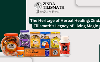 The Heritage of Herbal Healing: Zinda Tilismath's Legacy of Living Magic