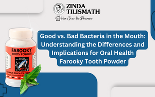 Good vs. Bad Bacteria in the Mouth: Understanding the Differences and Implications for Oral Health | Farooky Tooth Powder