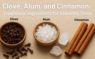 Clove, Alum, and Cinnamon: Traditional Ingredients for a Healthy Smile