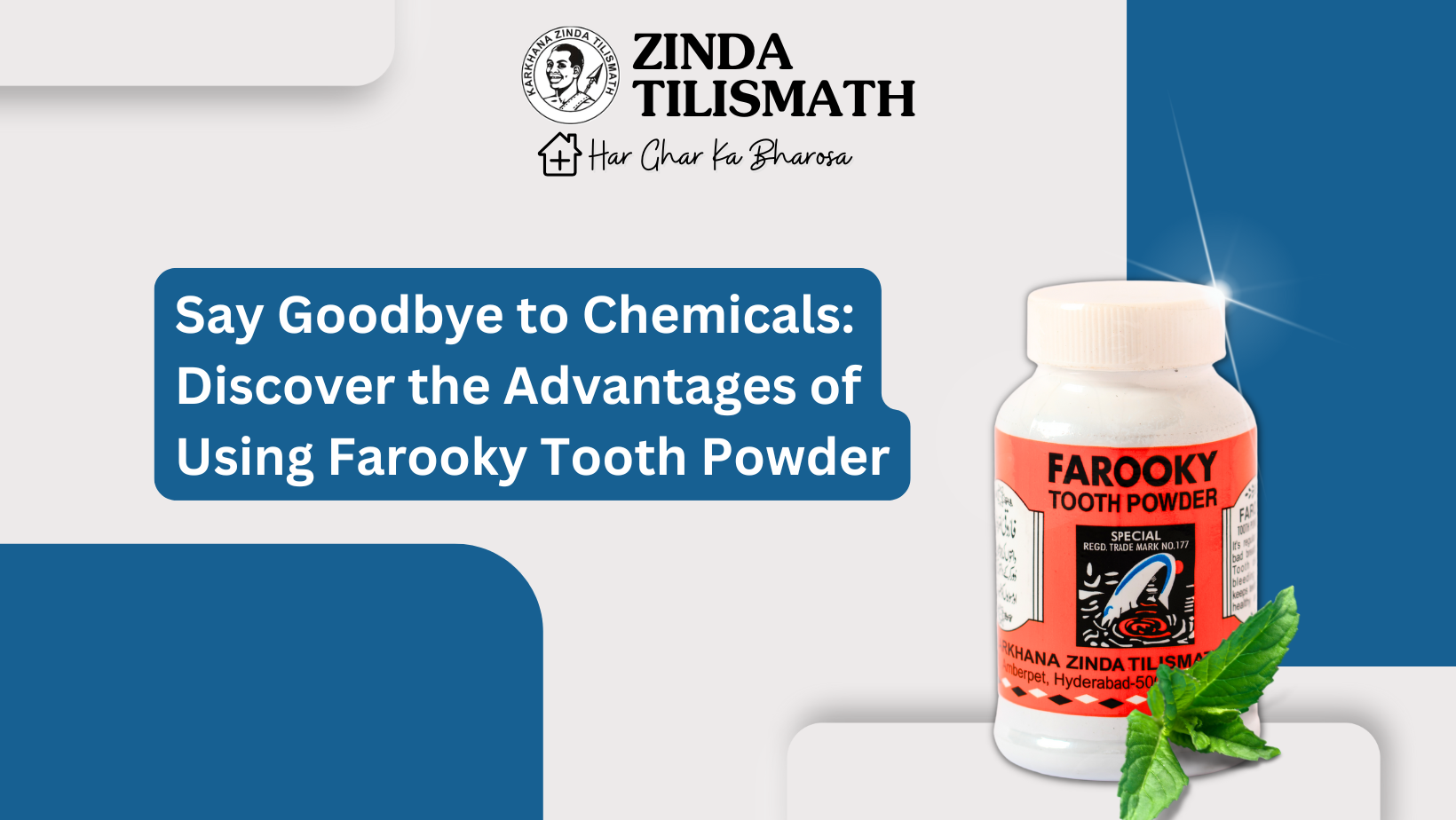 Say Goodbye to Chemicals: Discover the Advantages of Using Farooky Tooth Powder