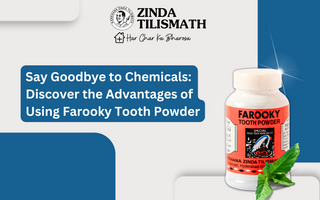 Say Goodbye to Chemicals: Discover the Advantages of Using Farooky Tooth Powder