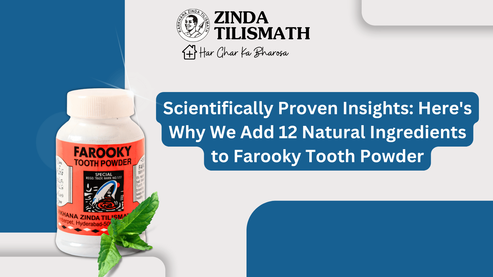 Tooth Powder Formulation 12 Natural Ingredients in Farooky Tooth Powder: A Scientifically Proven ...