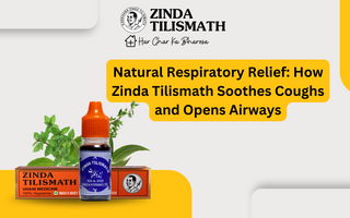 Natural Respiratory Relief: How Zinda Tilismath Soothes Coughs and Opens Airways