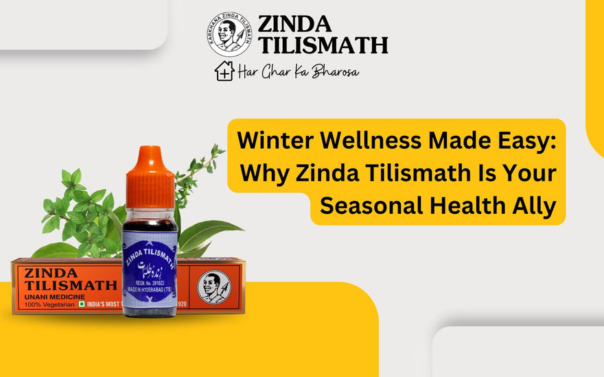 Winter Wellness Made Easy: Why Zinda Tilismath Is Your Seasonal Health Ally