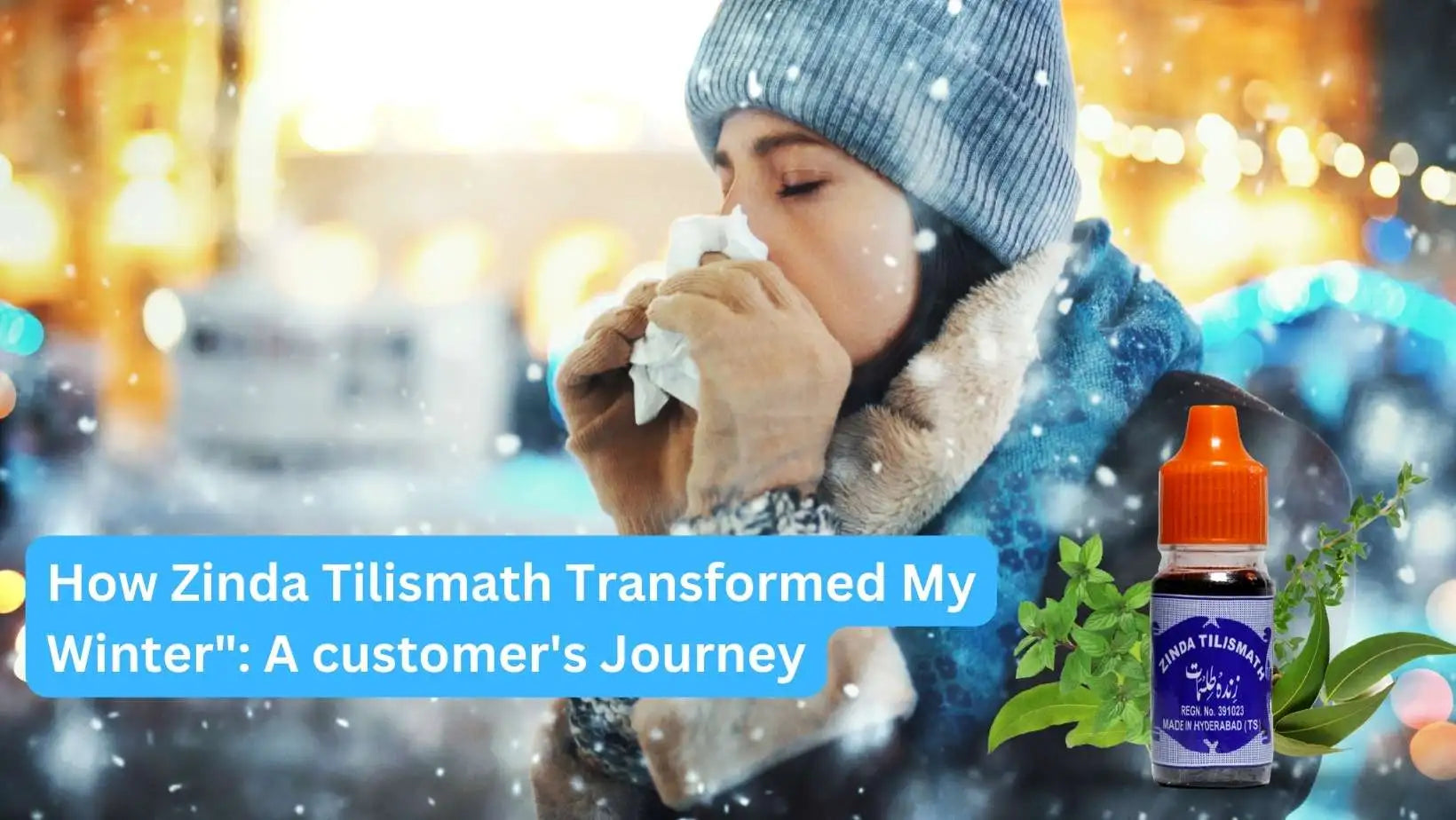 How Zinda Tilismath Transformed My Winter": A customer's Journey