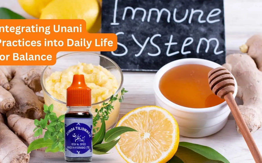 Integrating Unani Practices into Daily Life for Balance