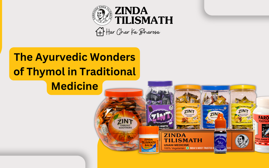 The Ayurvedic Wonders of Thymol in Traditional Medicine