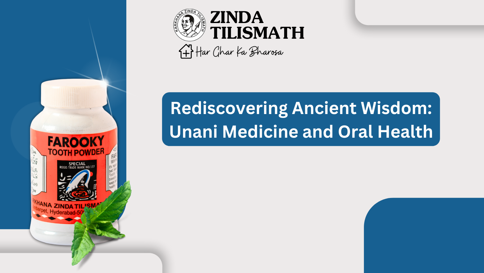Rediscovering Ancient Wisdom: Unani Medicine and Oral Health