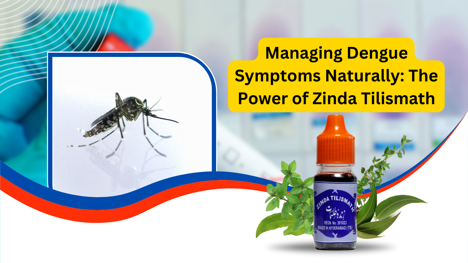 Managing Dengue Symptoms Naturally: The Power of Zinda Tilismath