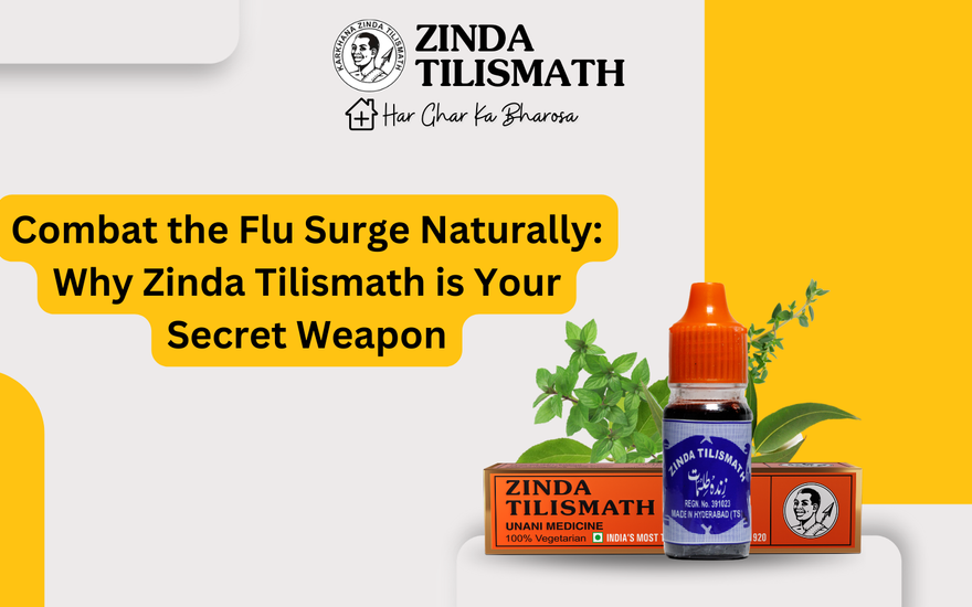 Combat the Flu Surge Naturally: Why Zinda Tilismath is Your Secret Weapon